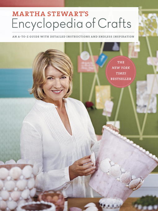 Title details for Martha Stewart's Encyclopedia of Crafts by Martha Stewart Living Magazine - Available